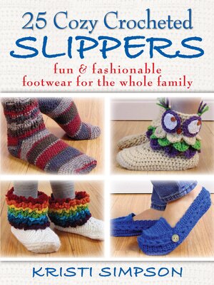 cover image of 25 Cozy Crocheted Slippers